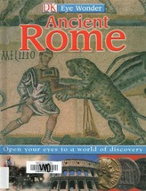 Ancient Rome Eyewitness History by Lorrie Mack &amp; Dorling Kindersley HC - £2.54 GBP