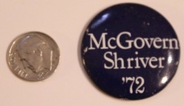 Vintage George McGovern Shriver 72 Campaign Pinback Button Missing Pin J3 - $5.93