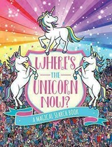 Where&#39;s the Unicorn Now?: A Magical Search Book (A Remarkable Animals Search Boo - £12.42 GBP