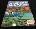 Centennial Magazine Ultimate Guide to Weekend Escapes 80 Perfect Places - $12.00