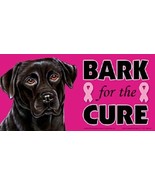 Black Lab Bark For The Cure Breast Cancer Awareness Dog Car Fridge Magne... - £5.39 GBP