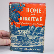 Alfred Leland Crabb Home To The Hermitage Hardcover Book With Dust Jacket 1948 - £27.70 GBP