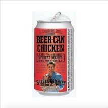 Beer-Can Chicken: 74 Other Offbeat Recipes For The Grill By Steven Raichlen - £5.77 GBP