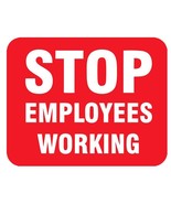 Stop Employees Working Railroad Railway Train Sticker Decal R7350 - $2.70+