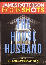 The House Husband (Bookshots Thrillers)  - $6.91 CAD