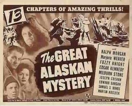 The Great Alaskan Mystery, 13 Chapter Serial - £15.66 GBP