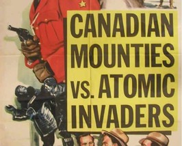 Canadian Mounties Vs. Atomic Invaders, 12 Chapter Serial - £15.81 GBP