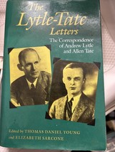 The LYTLE-TATE Letters: The Correspondence Of Andrew Lytle By Thomas New - £30.01 GBP