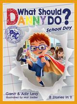 What Should Danny Do? School Day (The Power to Choose Series) [Hardcover] Adir L - £5.74 GBP