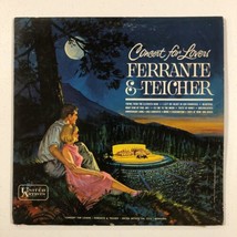 12” LP Vinyl Record  FERRANTE &amp; TEICHER  Concert For Lovers - $8.60