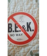 B.E. &amp; K. No Way Sticker/Decal  5 x 5 - €5,86 EUR