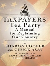 Taxpayers&#39; Tea Party: A Manual for Reclaiming Our Country by Sharon Cooper - $10.95