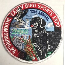 Early Bird Dog Sports Expo Limited Edition Patch 2000 Bloomsburg PA Hunting - £12.20 GBP