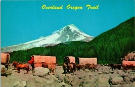 Vtg Postcard Overland Oregon Trail Unposted Souvenir Old Oregon Trail Mt Hood - £3.07 GBP