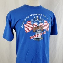 American Workers Do It Best T-Shirt Large Crew Blue Flags Labor Unions M... - $15.99