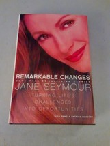 SIGNED Remarkable Changes - Jane Seymour (Hardcover, 2003) 1st, VG+, w pics - £26.46 GBP