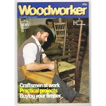 Woodworker Magazine August 1979 mbox3246/d Craftsmen at work - Buying your timbe - £3.12 GBP