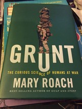 signed by author See photos - Grunt: The Curious Science of Humans at War - $36.55