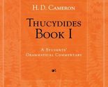 Thucydides Book I: A Students&#39; Grammatical Commentary [Paperback] Camero... - £7.65 GBP