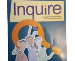 Inquire-A Student Handbook for 21st Century Learning. College &amp; Career R... - $10.50