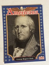 George Rogers Clark Americana Trading Card Starline #12 - $1.97