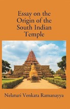 An Essay On The Origin Of The South Indian Temple [Hardcover] - £20.71 GBP