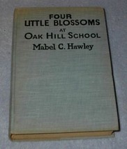 Four Little Bloosoms at Oak Hill School 1920 Mabel Hawley Series Book - £6.34 GBP