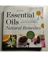 Essential Oils Natural Remedies: Complete A-Z Reference NEW Alternative ... - $15.80 CAD