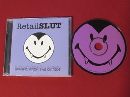 Retail Slut Burning From The Outside Goth Compilation Cd Cleopatra Rare Htf Oop - £22.51 GBP