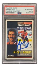Michel Goulet Signed 1991 Pinnacle #109 Chicago Blackhawks Hockey Card PSA/DNA - £29.76 GBP