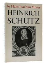 Hans Joachim Moser Heinrich Schutz: A Short Account Of His Life And Works 1st E - £81.65 GBP