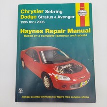 Chrysler Sebring, Dodge Stratus and Avenger 1995-2006 Repair Manual Haynes 25040 - $23.70