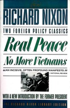 Real Peace / No More Vietnams / Two Foreign Policy Classics by Richard Nixon - £1.81 GBP