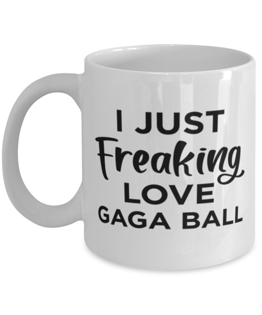 Gaga Ball Sports Fan Coffee Mug - I Just Freaking Love - Funny 11 oz Tea Cup  - £11.15 GBP