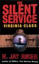 The Silent Service: Virginia Class by H. Jay Riker / 2004 Espionage Paperback - £0.90 GBP