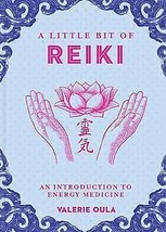 Little Bit Of Reiki (hc) By Valerie Oula - £17.76 GBP