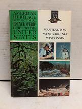 Washingotn, West Virginia, Wisconsin (American Heritage New Pictorial Encycloped - £4.50 GBP