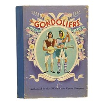 The Gondoliers by Gilbert Sullivan D’Oyly Carte Company 1943 Book Music - £5.92 GBP