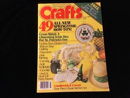 Crafts Magazine March 1983 New Springtime How-Tos - £7.83 GBP