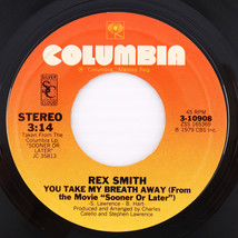 Rex Smith – You Take My Breath Away / You&#39;re Never Too Old to Roll - 45 rpm - £6.84 GBP