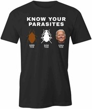 Know Your Parasites T Shirt Tee Short-Sleeved Cotton Clothing Biden S1BCA857 - £18.39 GBP+