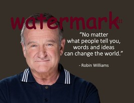 Robin Williams &quot;No Matter What People Tell You Words...&quot; Quote Publicity Photo - £7.88 GBP
