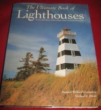 The Ultimate Book of Lighthouses HC DJ Samuel W Crompton Michael Rhein 2003 - £6.71 GBP