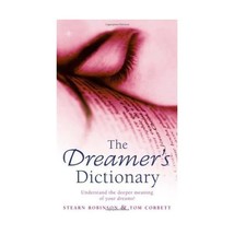 The Dreamer&#39;s Dictionary: Understand the Deeper Meanings of Your Dreams Stearn R - £10.29 GBP