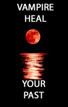 50-200X COVEN SCHOLARS VAMPIRE HEAL YOUR PAST RENEWAL ENERGY HIGH MAGICK CASSIA4 image 2