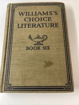 Williams&#39;s Choice Literature Book Six Hardcover Book 1912 - £21.99 GBP