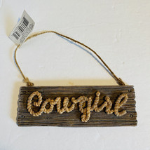 Christmas Ornament Cowgirl Sign Seasons Of Cannon Falls Resin Rope Look - $19.80
