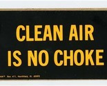 CLEAN AIR IS NO CHOKE Bump-r-Gram Neon Useable Greeting Card  - $11.88