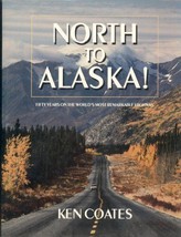 North to Alaska [Hardcover] Coates, Kenneth - £24.43 GBP