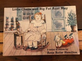 AUTOGRAPHED Little Chase and Big Fat Aunt May 1st Edition 1981 Anne B Ha... - $24.65